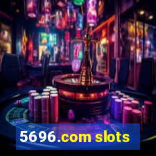 5696.com slots